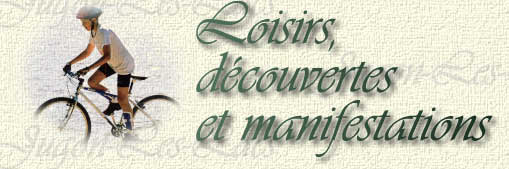 Loisirs, dcouvertes et manifestations